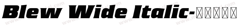 Blew Wide Italic字体转换